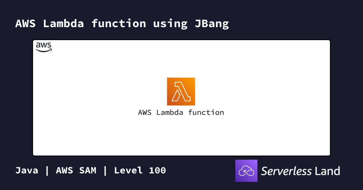AWS Lambda function using JBang | Serverless Land